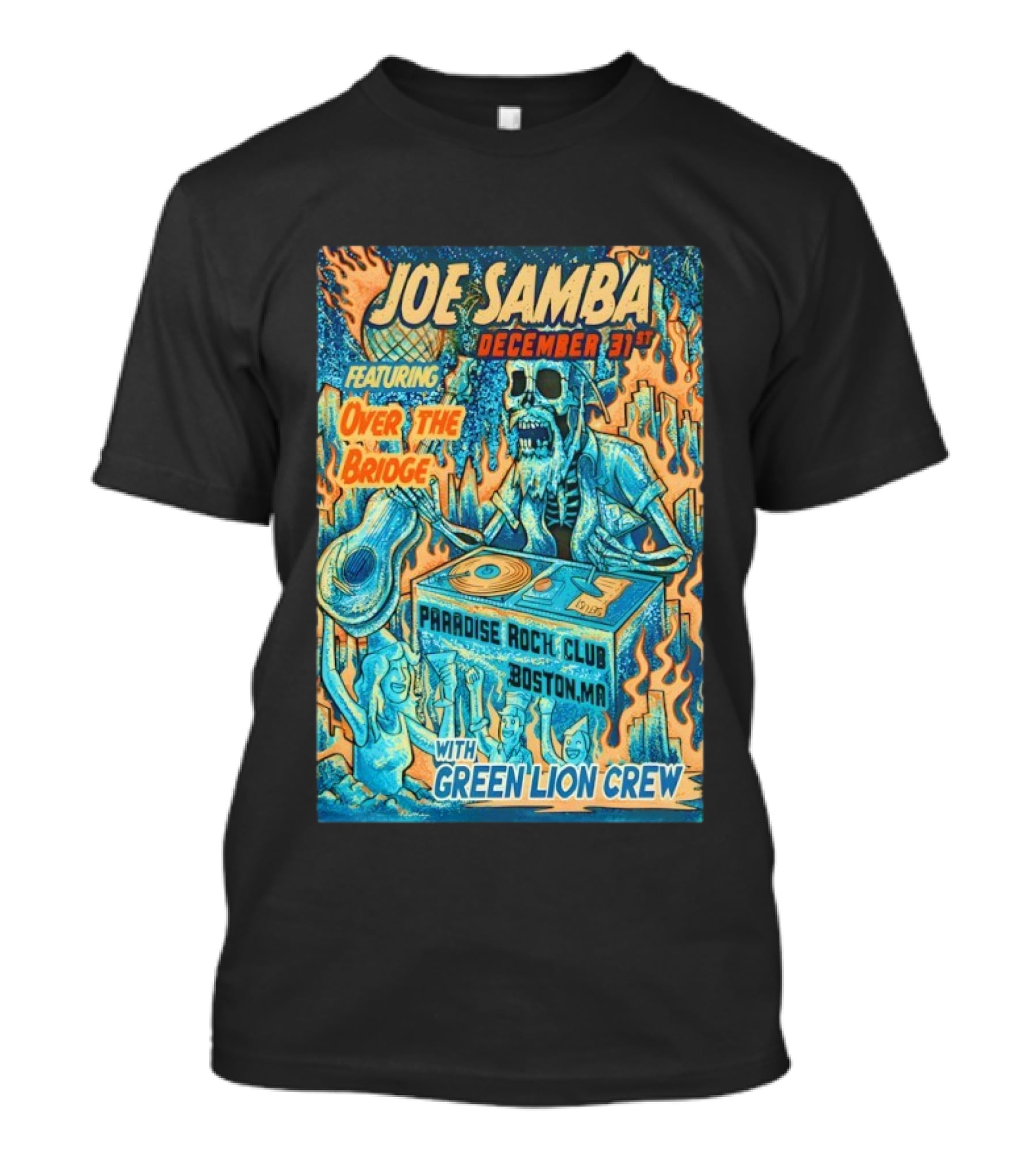 Joe Samba December 31st Featuring Over The Bridge Paradise Rock Club Boston MA With Green Lion Crew T-Shirt