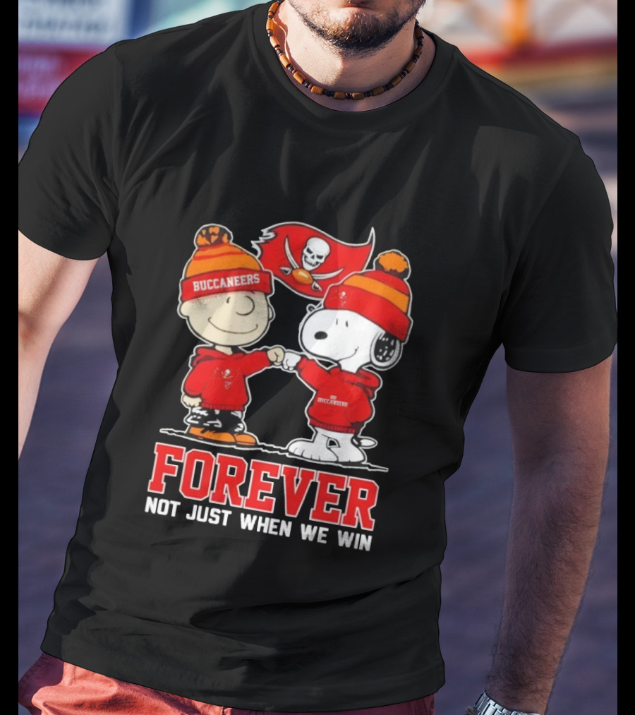 Tampa Bay Buccaneers Charlie Brown Snoopy Forever Not Just When We Win T-Shirt