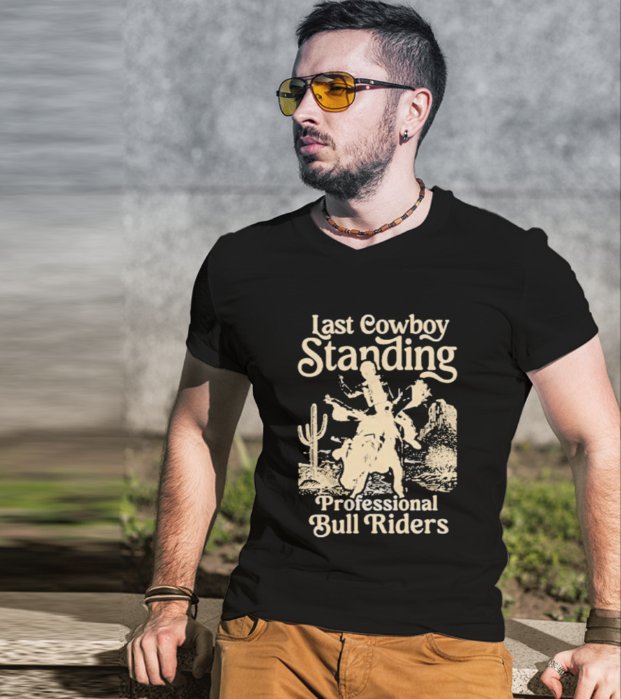 Last Cowboy Standing Professional Bull Riders Desert Scene T-Shirt