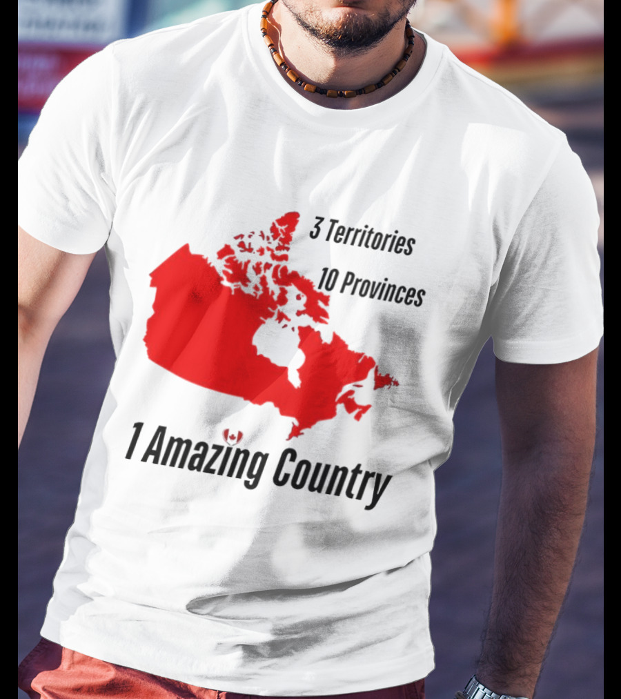 3 Territories 10 Provinces 1 Amazing Country Canada Map T-Shirt