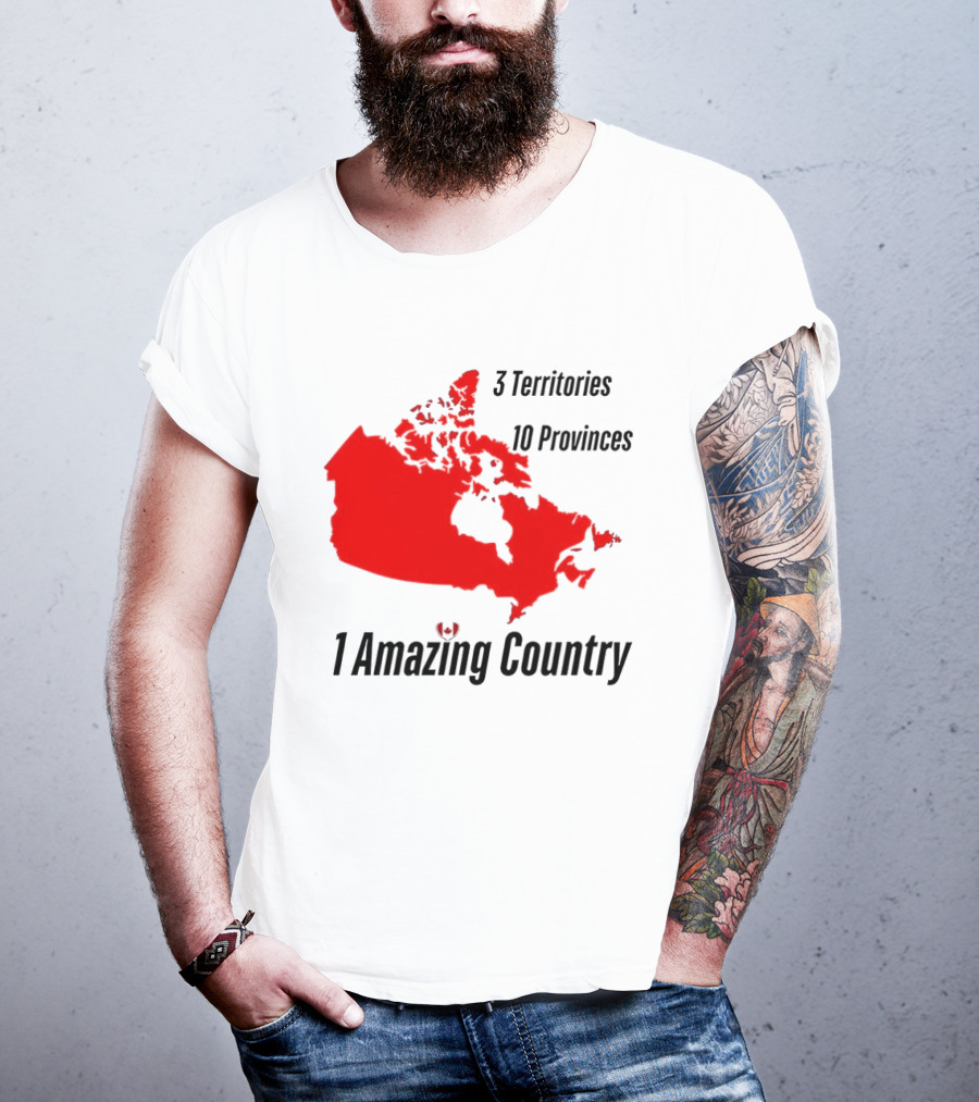 3 Territories 10 Provinces 1 Amazing Country Canada Map T-Shirt