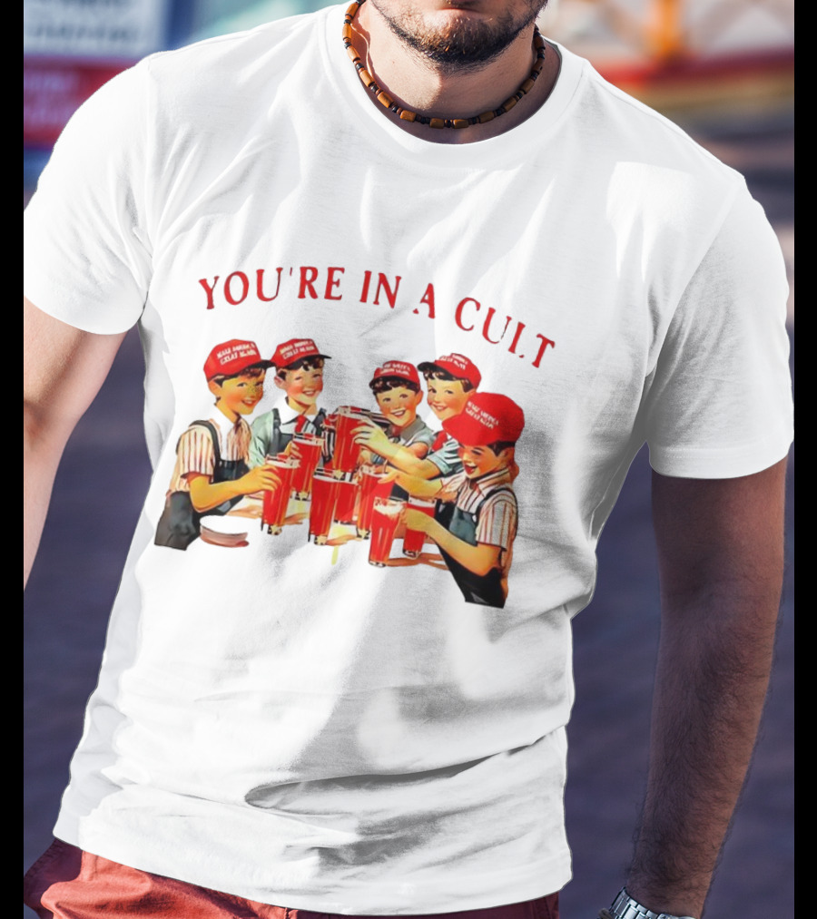 You're In A Cult Make America Cult Again Vintage Theme T-Shirt