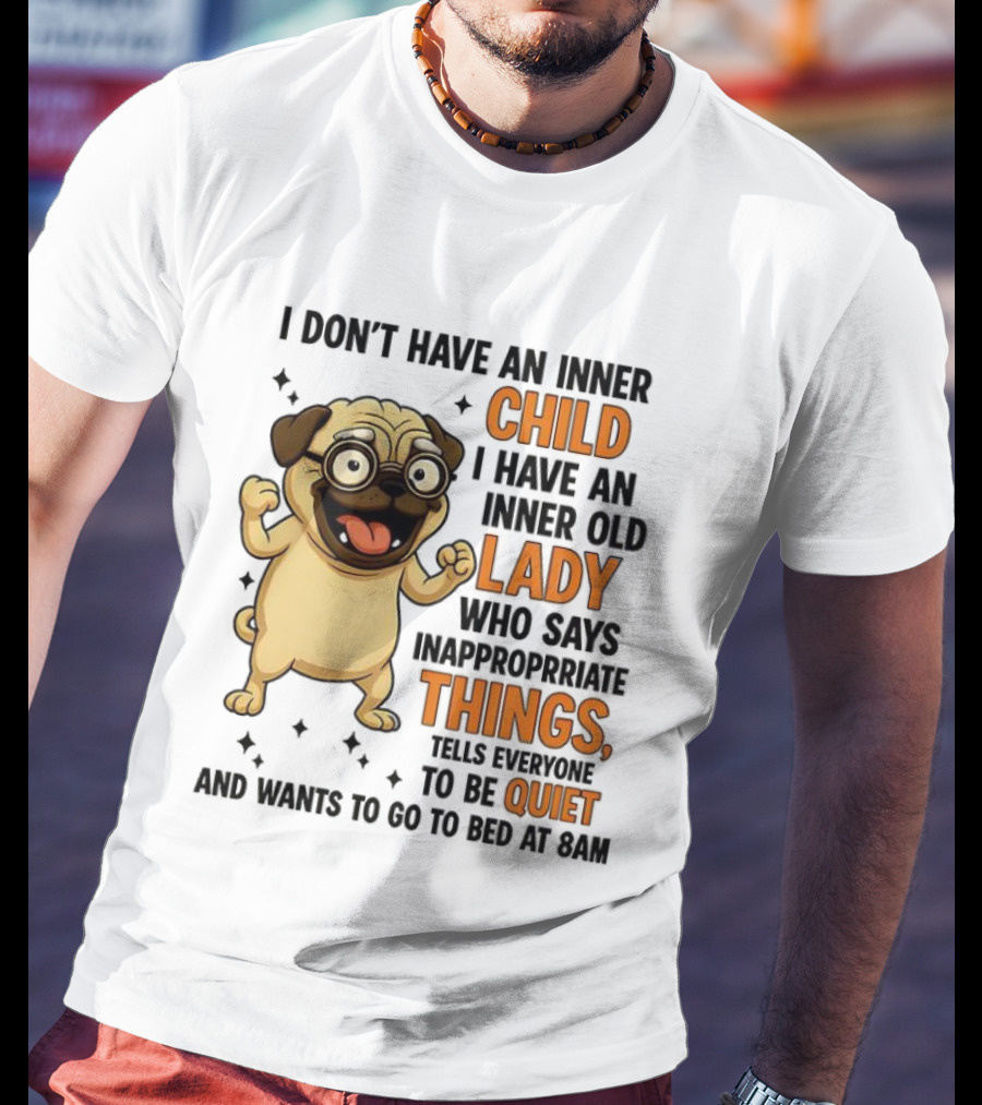 Pug Cartoon Saying Inner Child Lady Things Quiet Humor T-Shirt