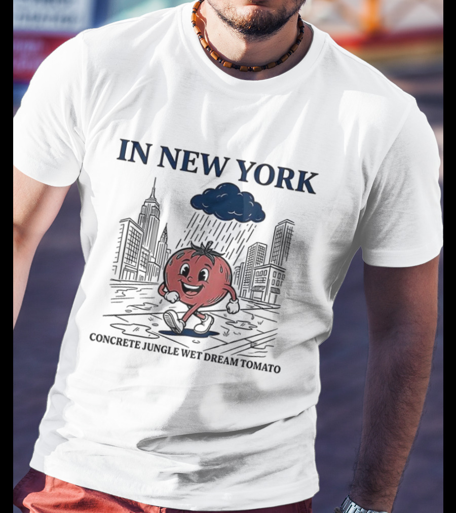 In New York Concrete Jungle Wet Dream Tomato Meme Sketch Empire State Of Mind T-Shirt