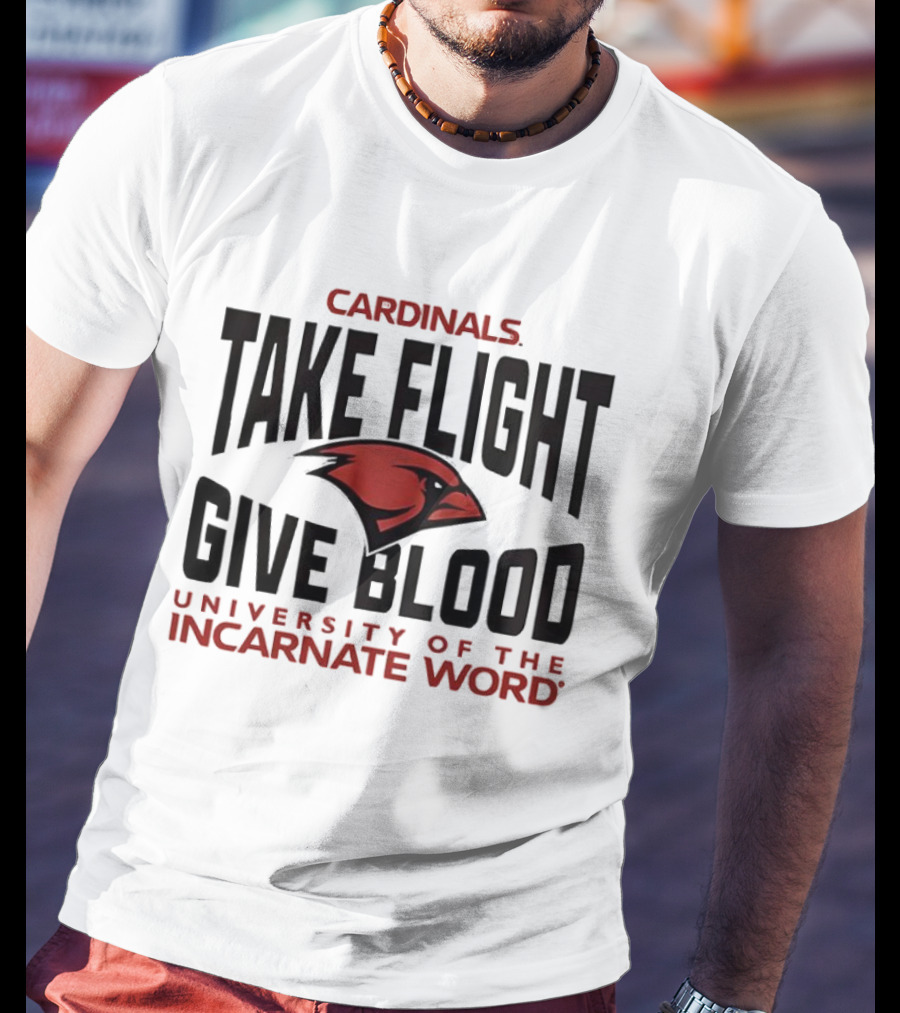 CARDINALS TAKE FLIGHT GIVE BLOOD UNIVERSITY OF THE INCARNATE WORD T-Shirt