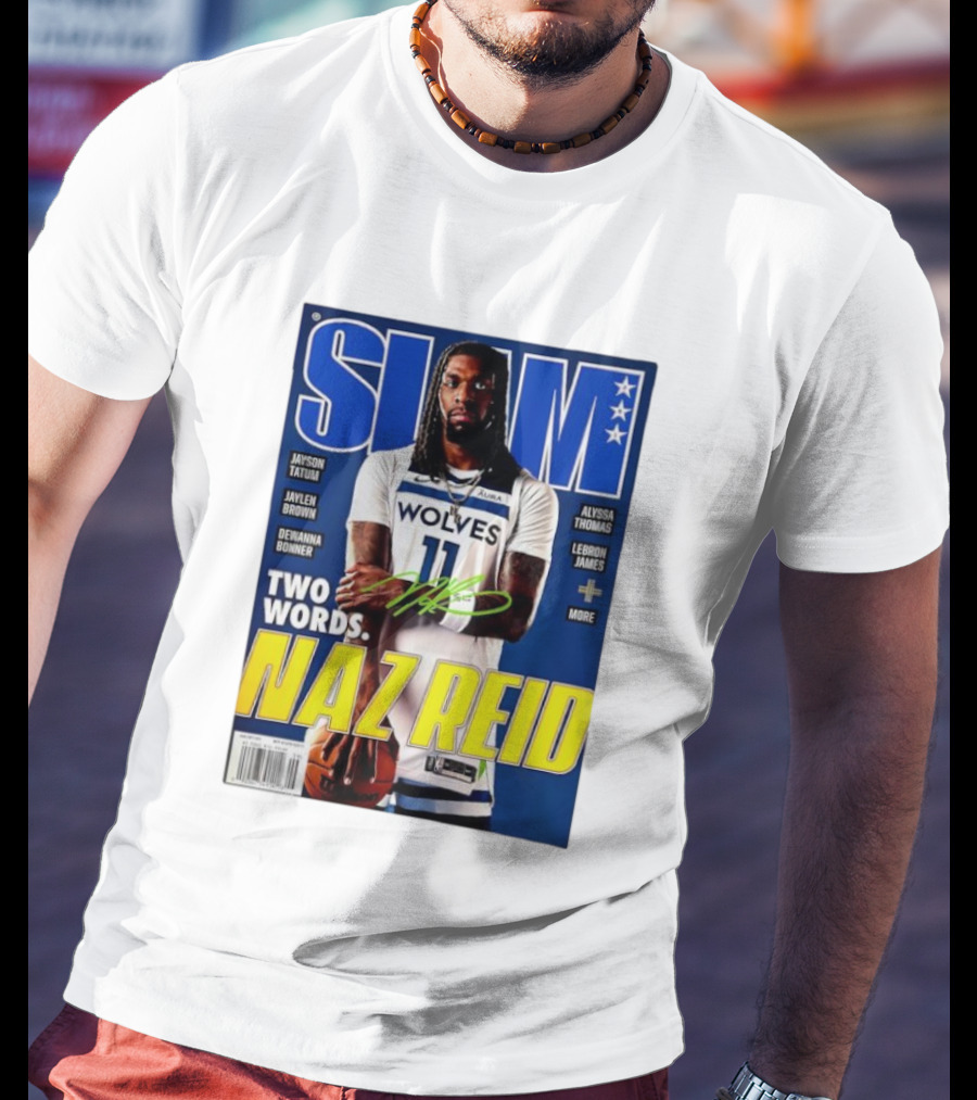 SLAM Magazine Naz Reid Autographed Minnesota Timberwolves Cover Featuring LeBron James Jayson Tatum T-Shirt