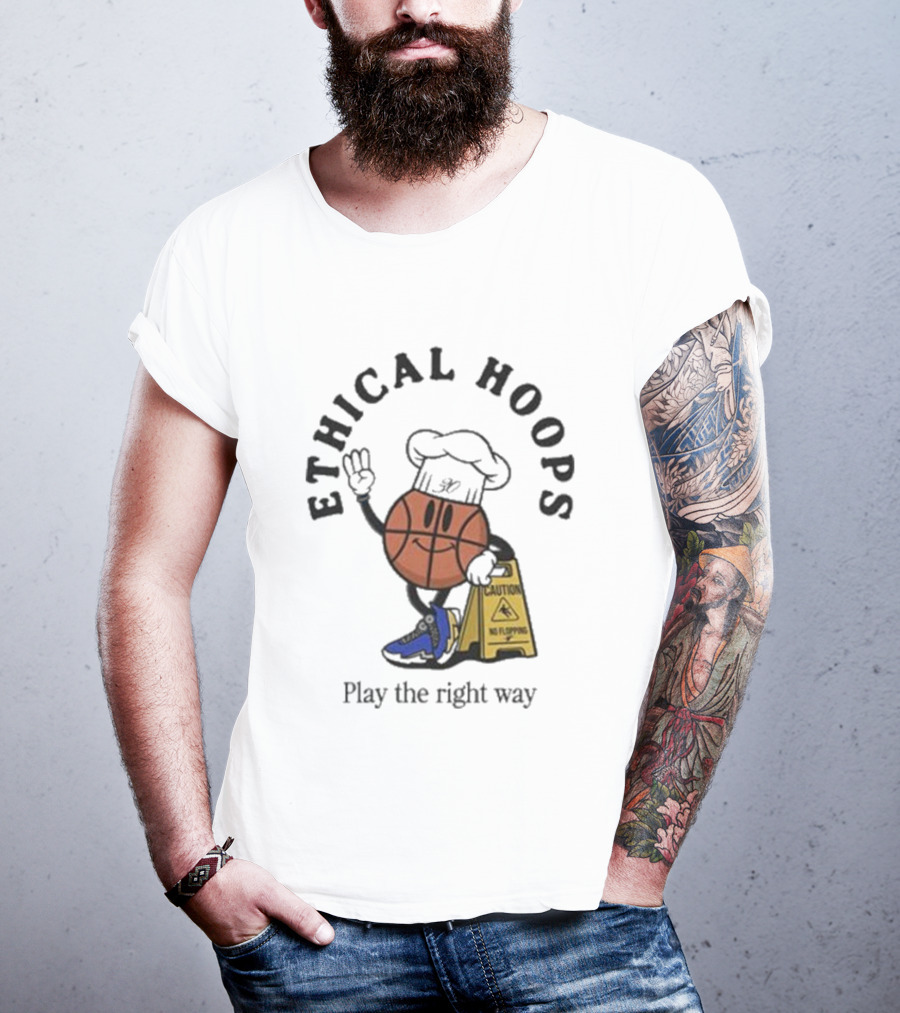Ethical Hoops Basketball Character No Flopping Play The Right Way T-Shirt