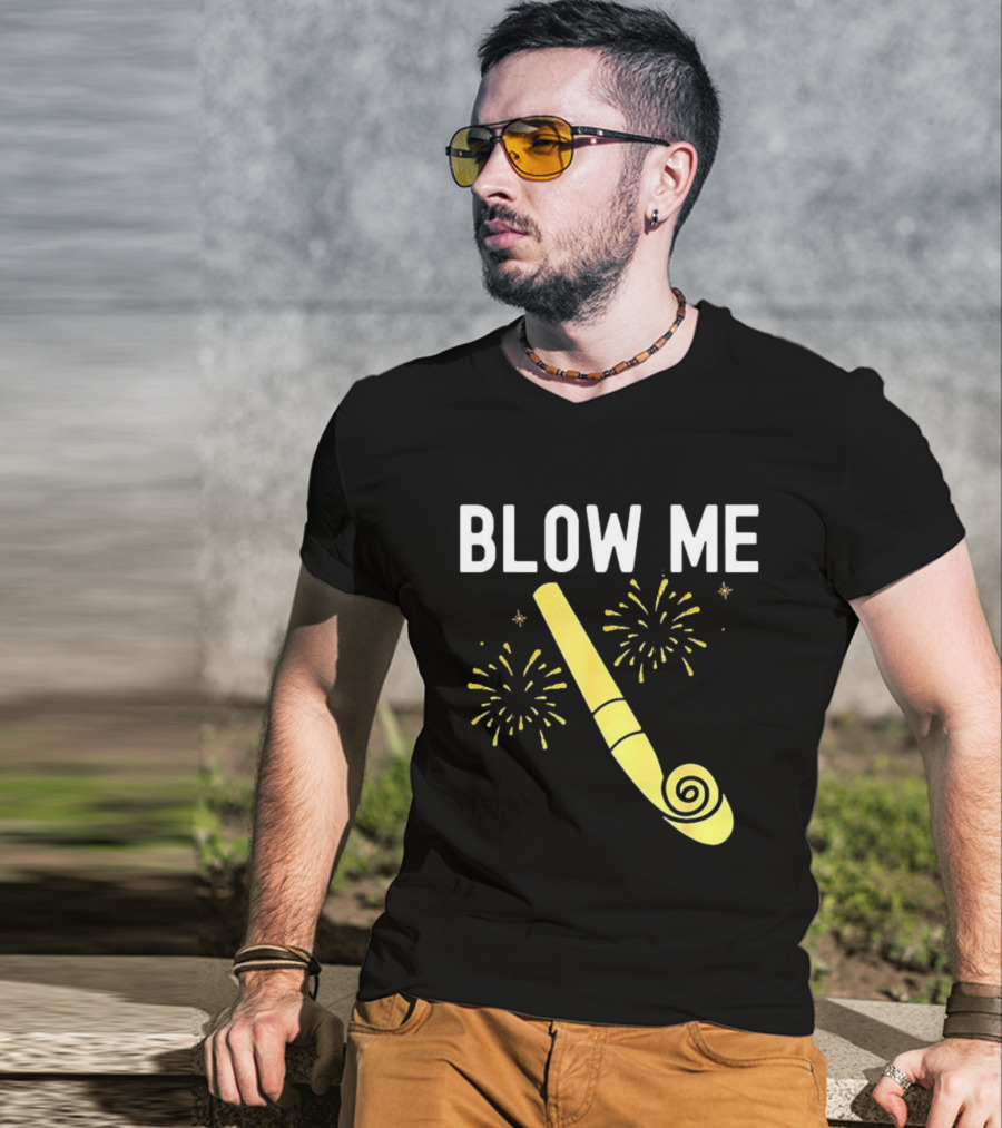 Blow Me Happy New Year Firework Party Favor T-Shirt