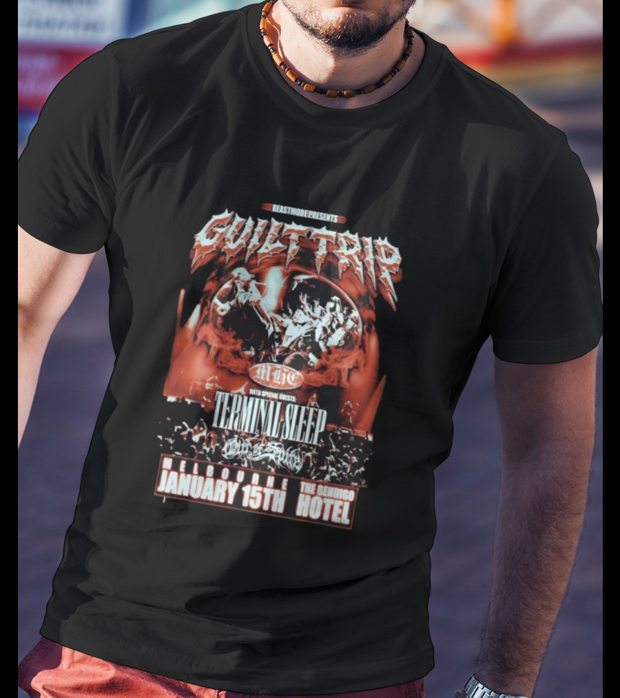 Beastmode Presents Guilt Trip Terminal Sleep MH Chaos On Broadway January 15th Melbourne Bendigo Hotel T-Shirt