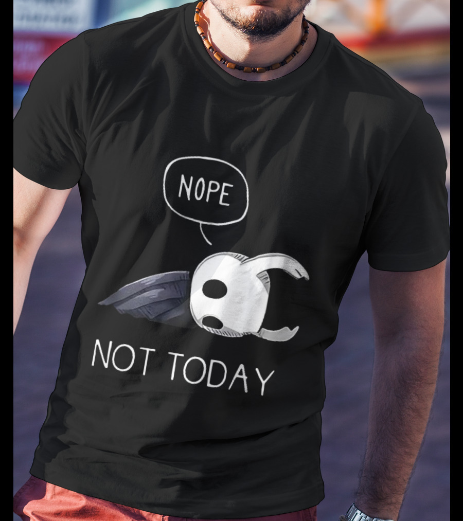 Hollow Knight Nope Not Today Video Game Character Tired Mood T-Shirt