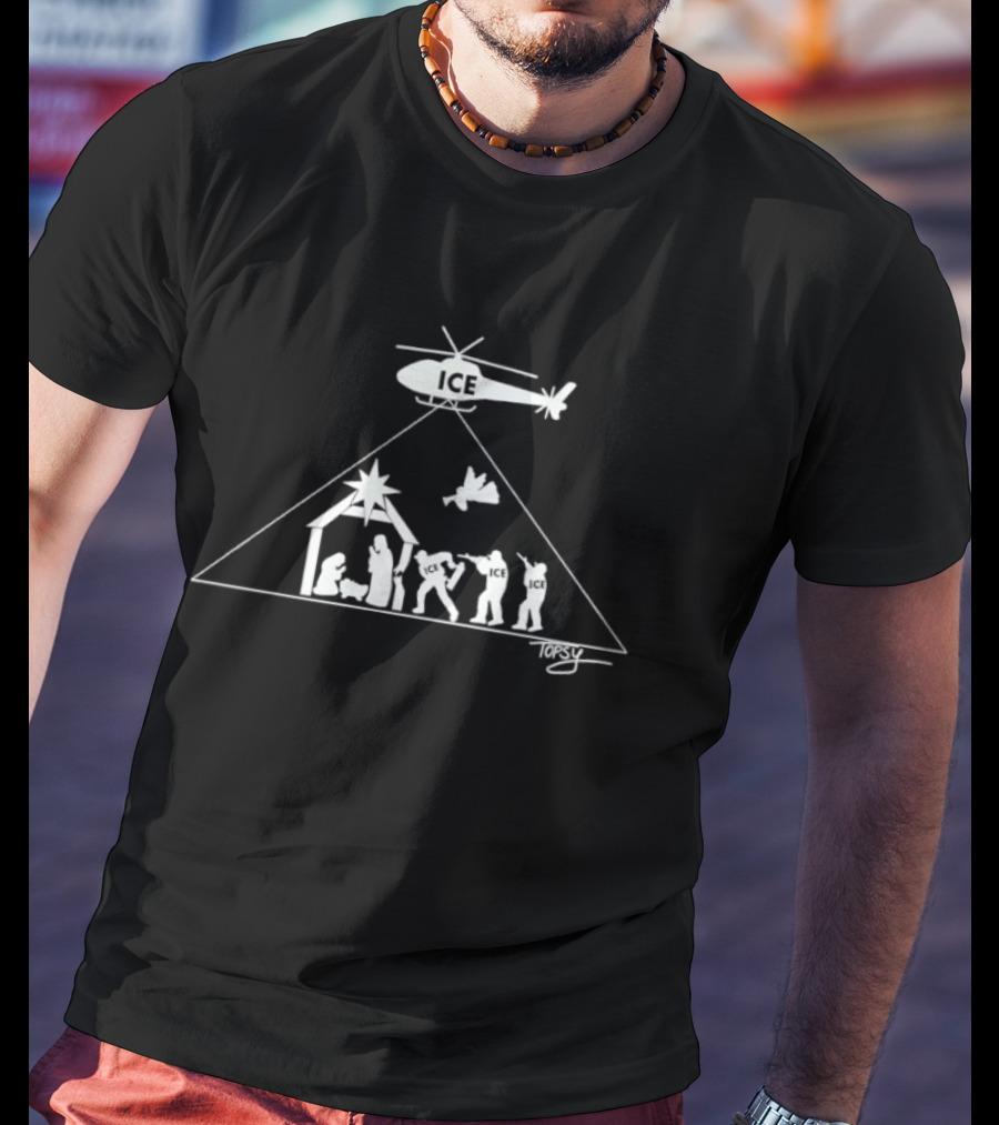 ICE Helicopter Nativity Scene Topsy T-Shirt