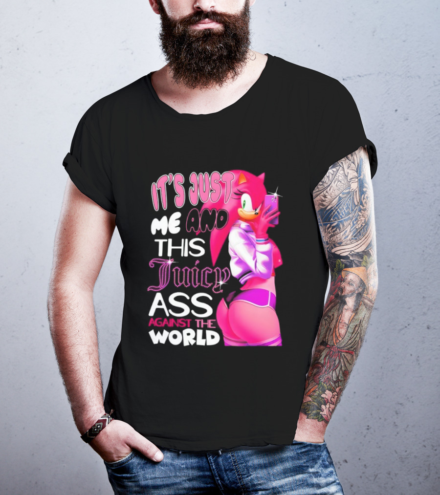 It's Just Me And This Juicy Ass Against The World Pink Character And Phone T-Shirt