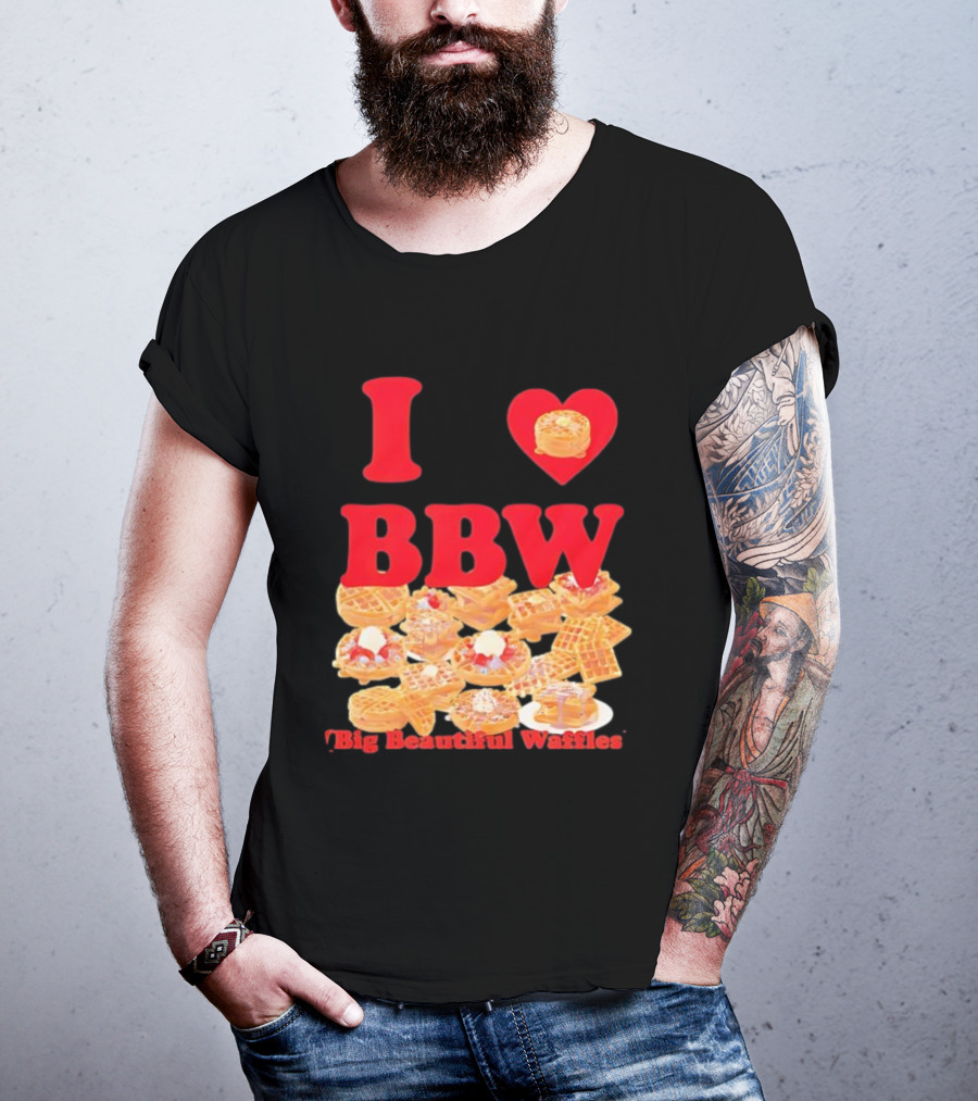 I Love BBW Big Beautiful Waffles Fun Food Lover Festival T-Shirt