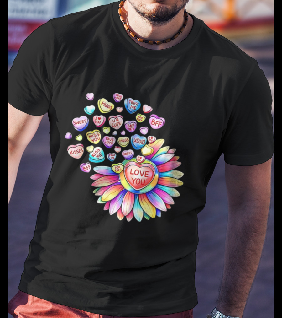 Valentine's Day Love You Sunflower With Candy Hearts Messages T-Shirt