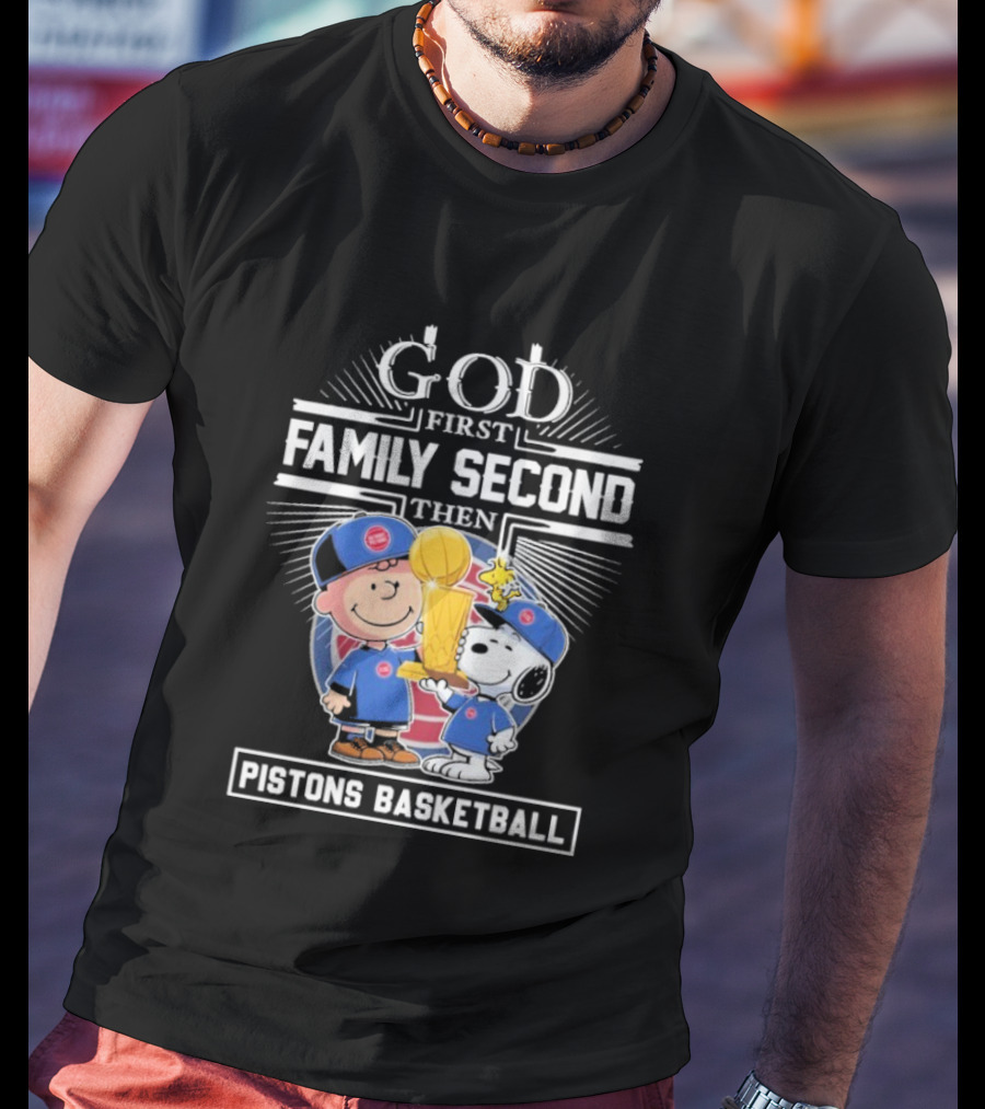 God First Family Second Then Pistons Basketball Snoopy Charlie Brown Trophy T-Shirt