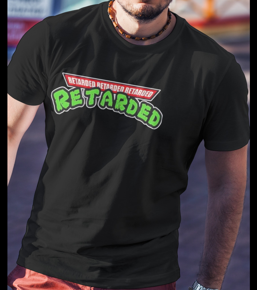 Retarded Appears Three Times T-Shirt