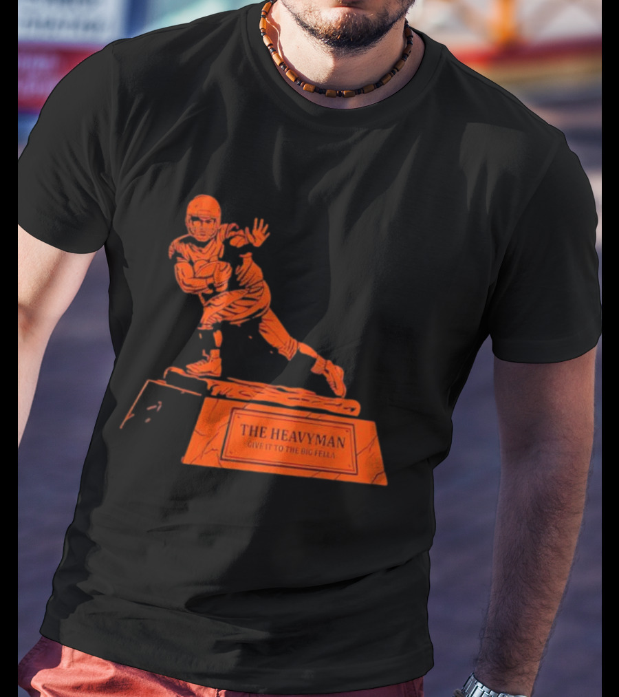 The Heavyman Trophy Give It To The Big Fella T-Shirt