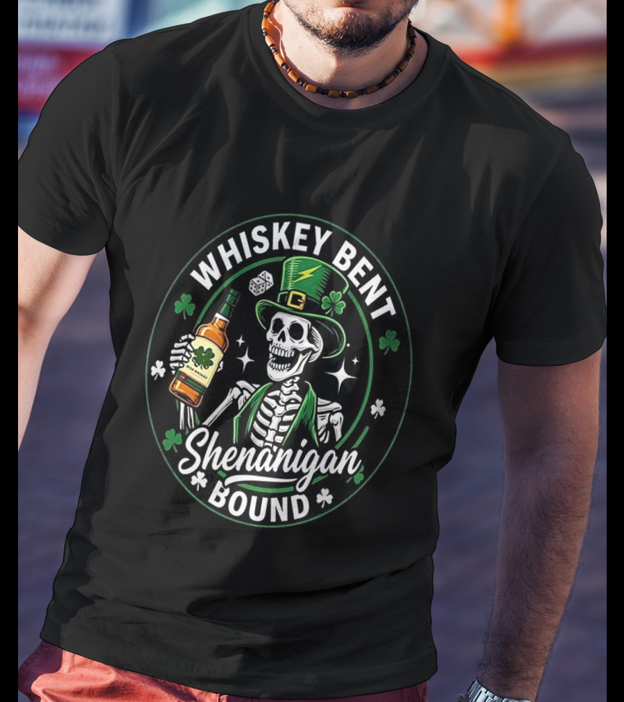 Whiskey Bent Shenanigan Bound Drinking Skeleton Clover Hat Dice T-Shirt
