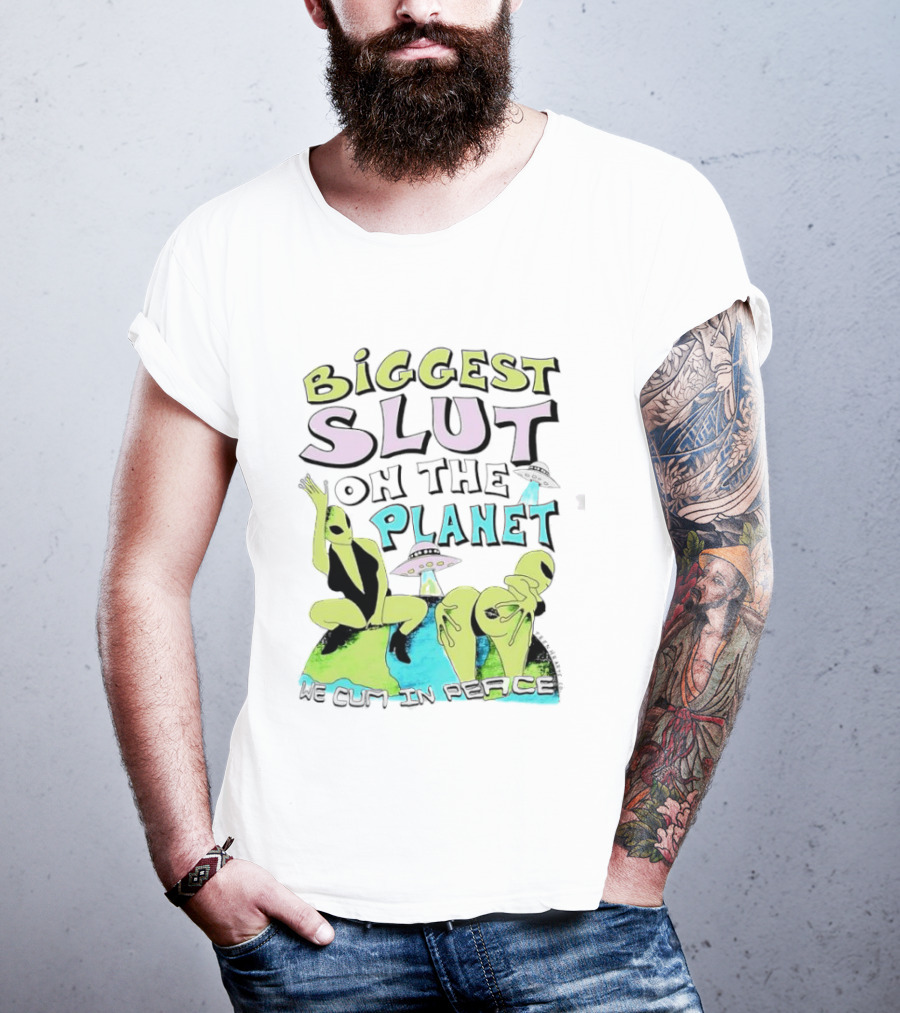 Biggest Slut On The Planet We Cum In Peace Teen Hearts Clothing Co Spaceship Aliens T-Shirt
