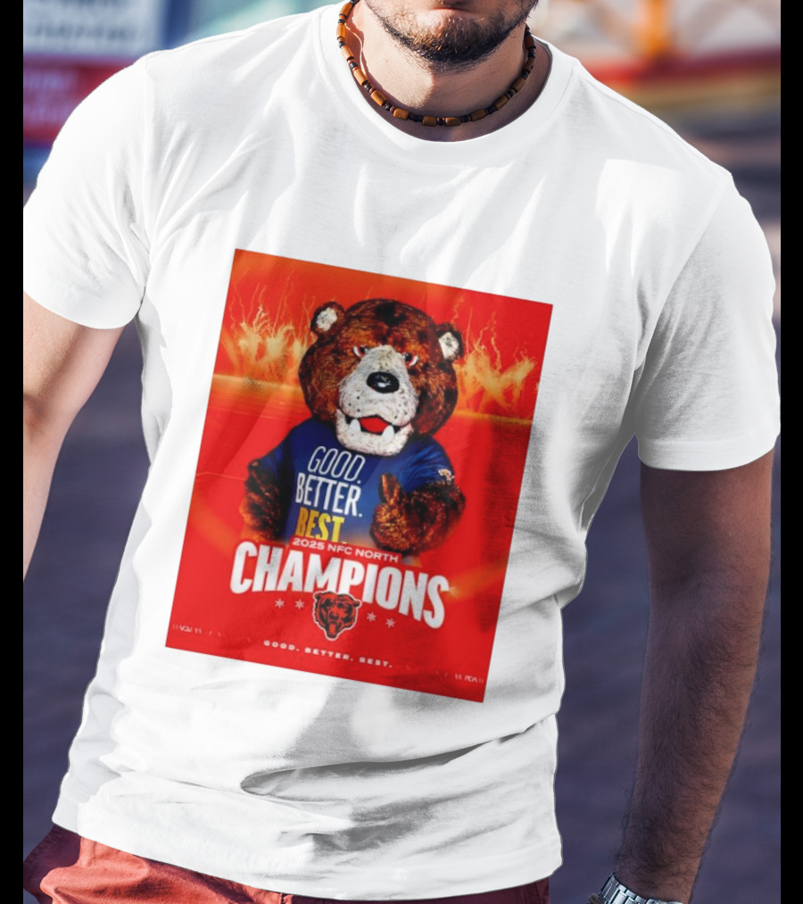 Chicago Bears 2025 NFC North Champions Good Better Best T-Shirt