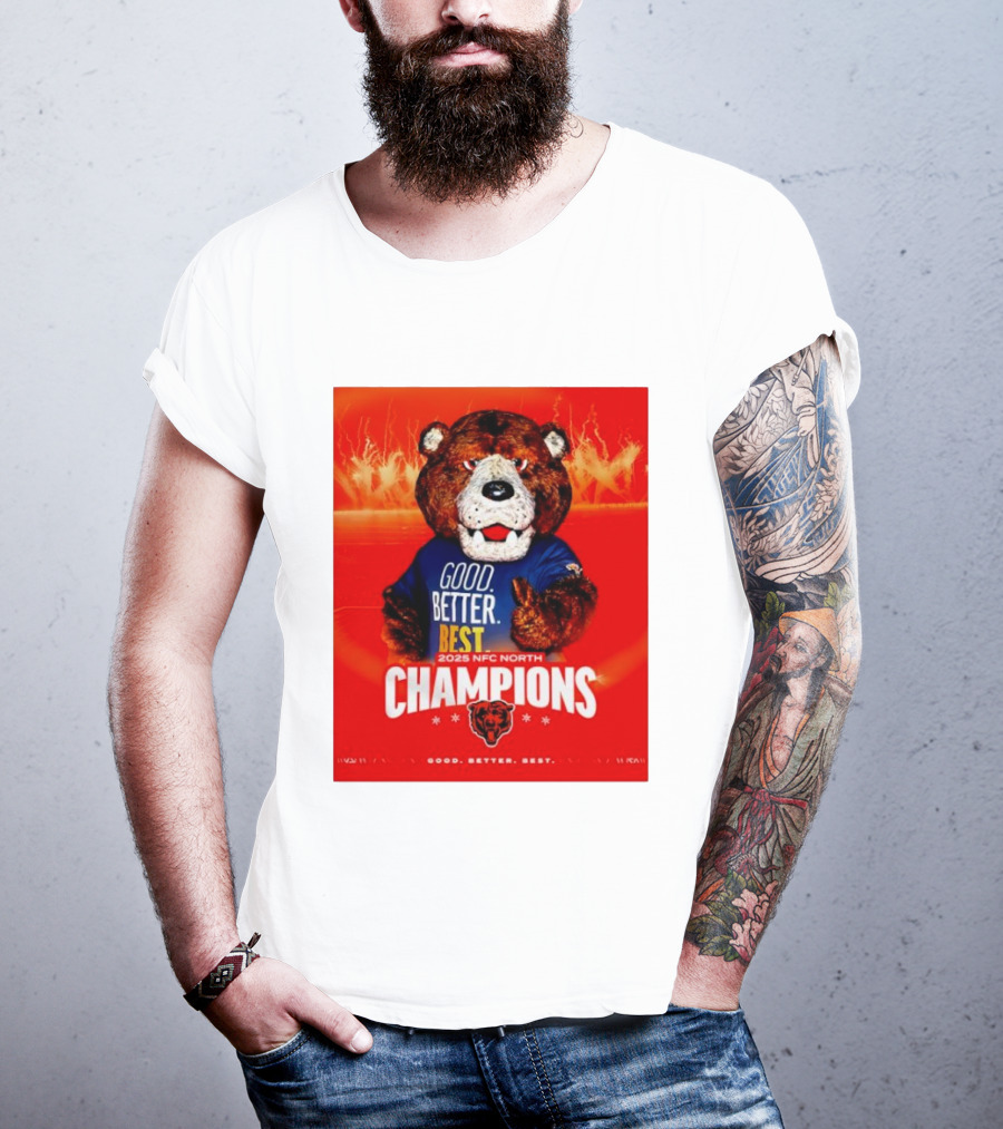 Chicago Bears 2025 NFC North Champions Good Better Best T-Shirt