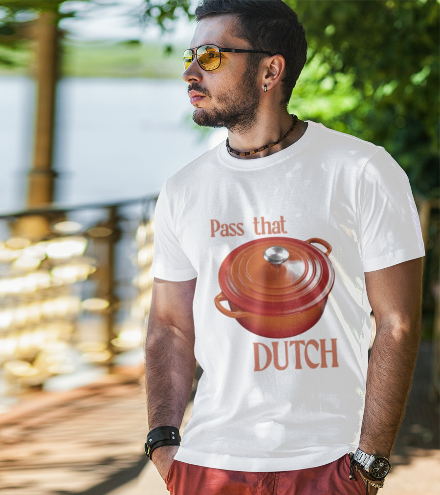 Pass That Dutch Oven Cookware Humor T-Shirt