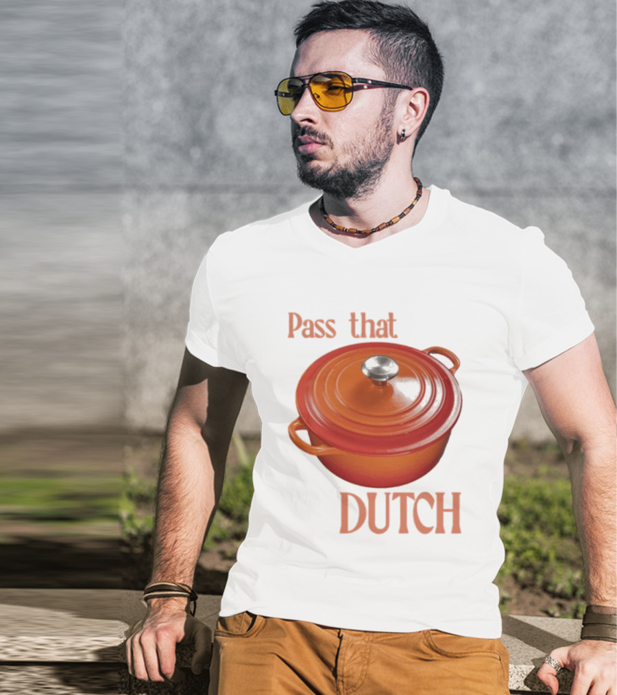 Pass That Dutch Oven Cookware Humor T-Shirt