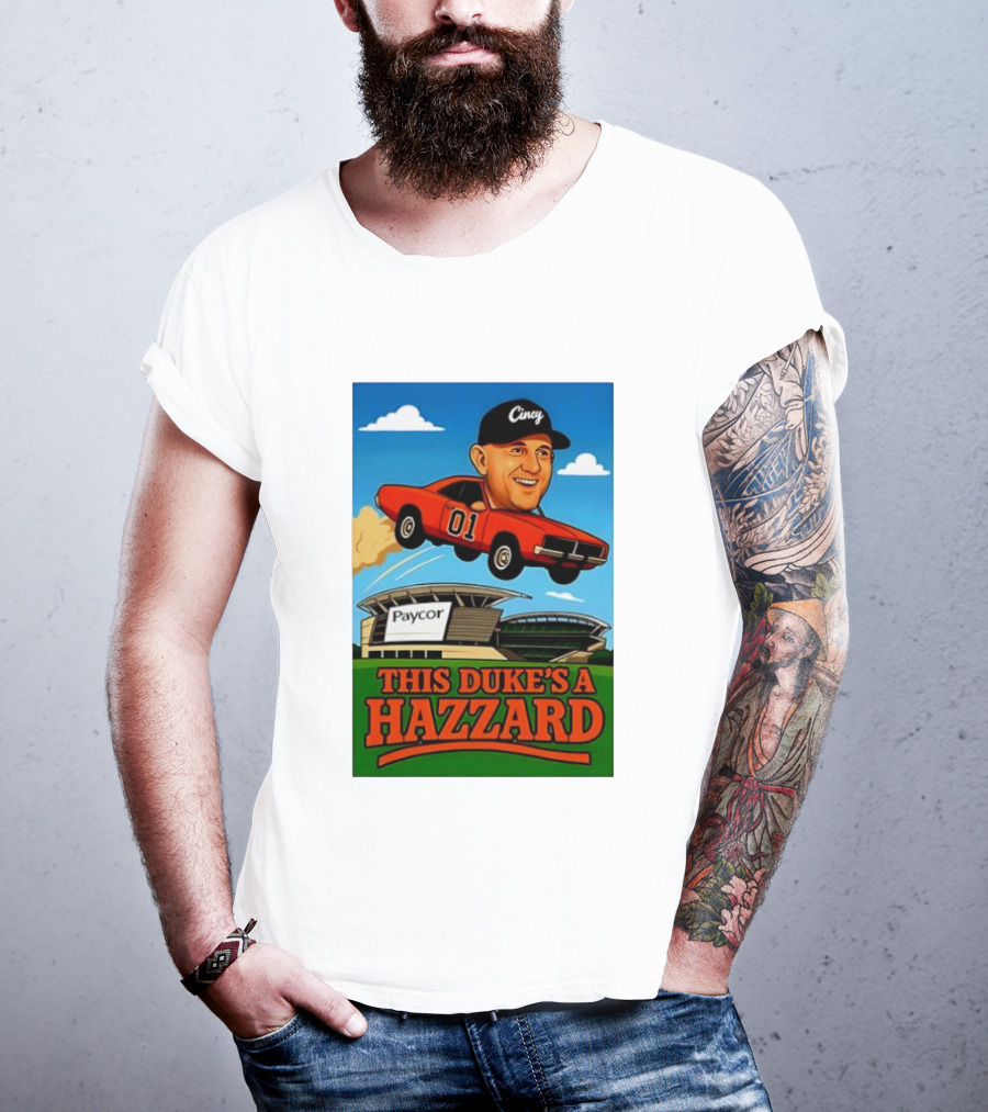 Cincy General Lee Car At Paycor Stadium This Duke's A Hazzard T-Shirt