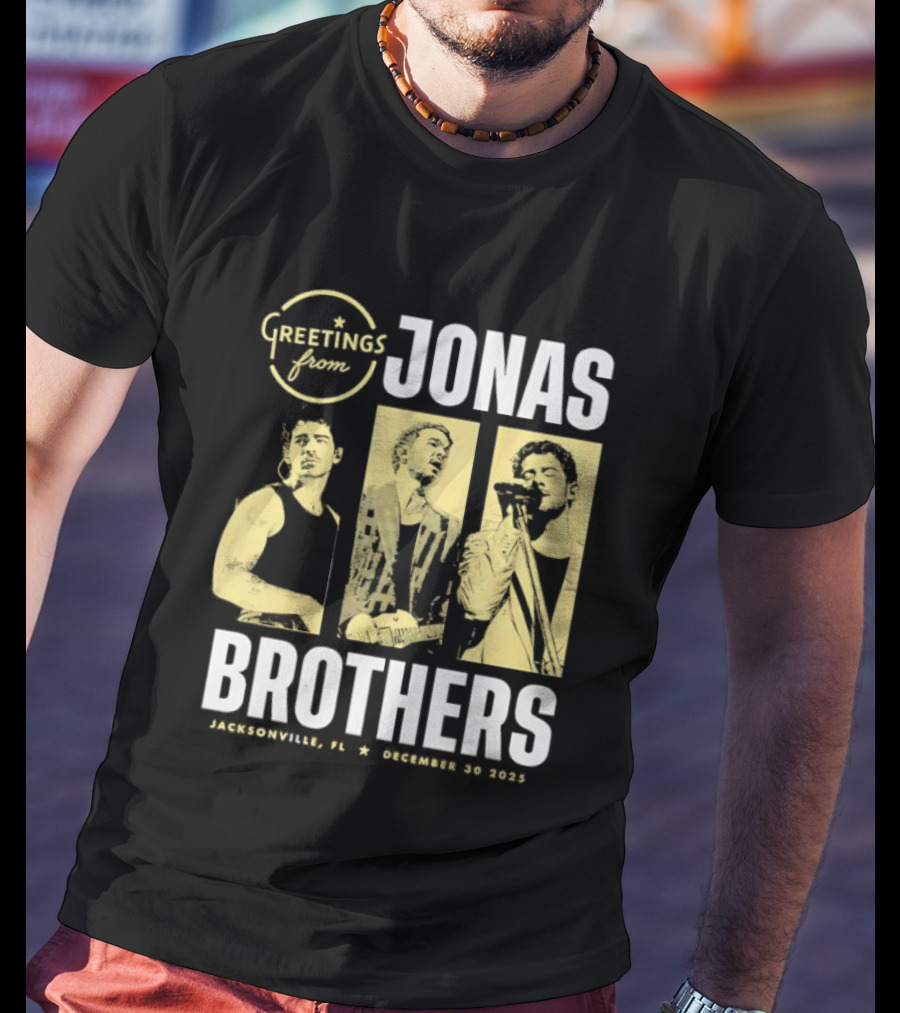 Greetings From Jonas Brothers Jacksonville FL December 30 2025 T-Shirt