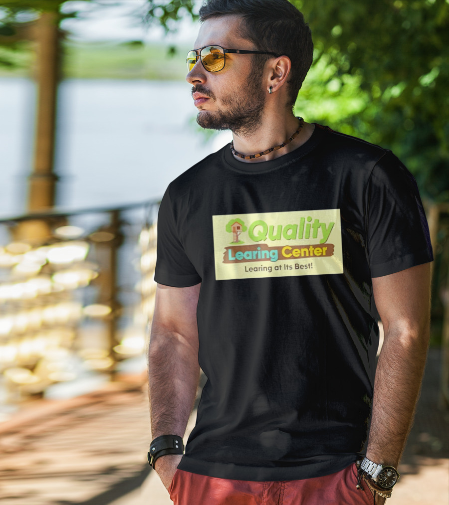 Quality Learing Center Child Care Learing At Its Best Treehouse T-Shirt