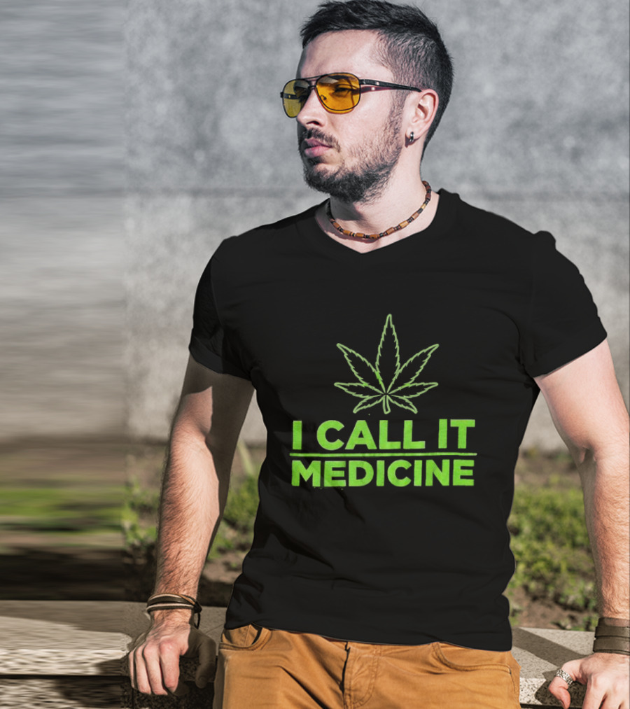 Cannabis Leaf I Call It Medicine Green T-Shirt