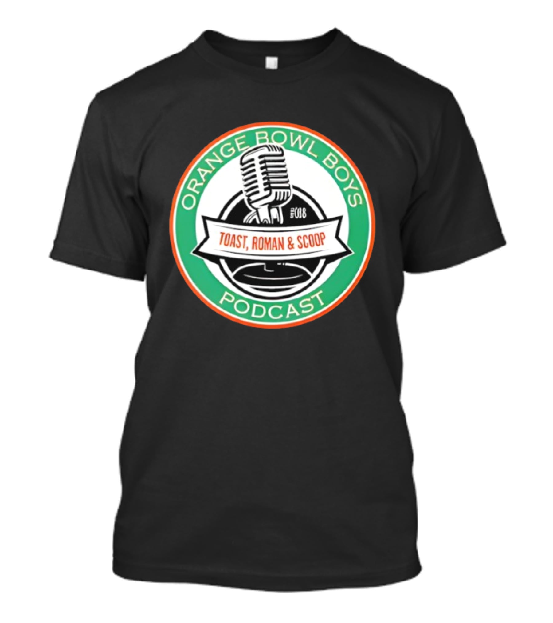 Orange Bowl Boys Podcast Toast Roman Scoop Microphone T-Shirt