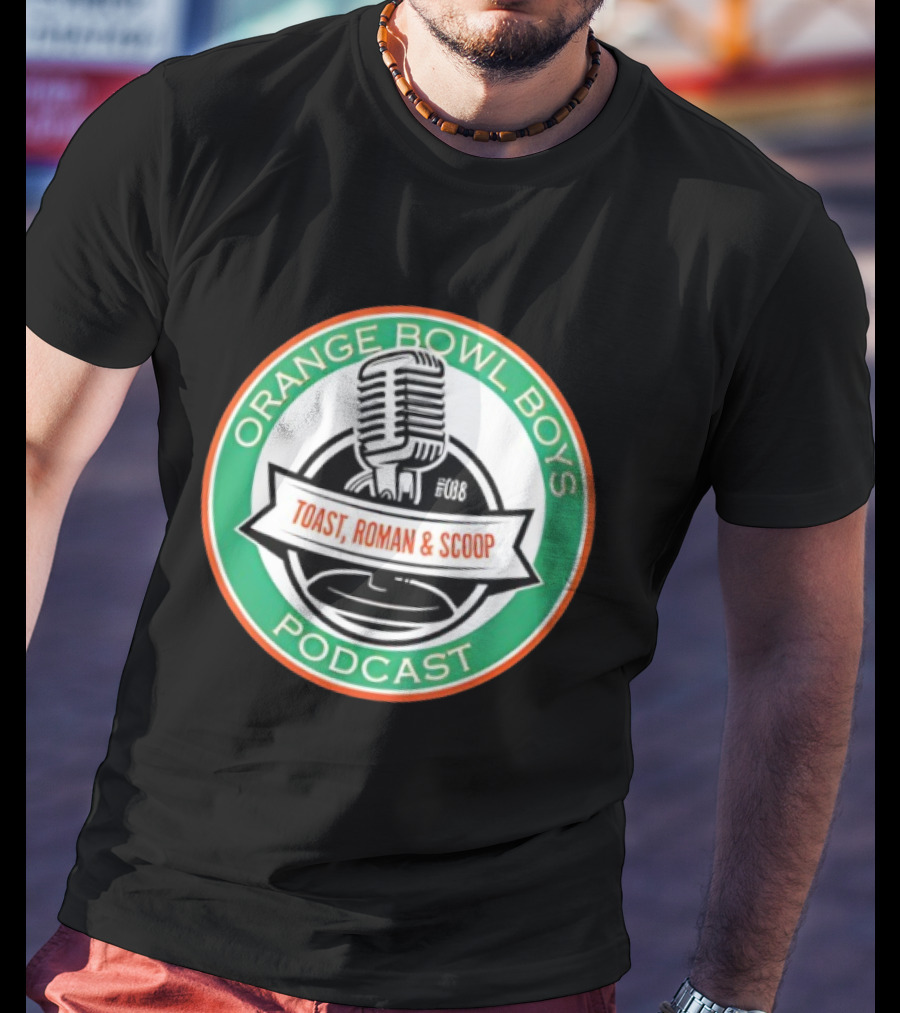 Orange Bowl Boys Podcast Toast Roman Scoop Microphone T-Shirt