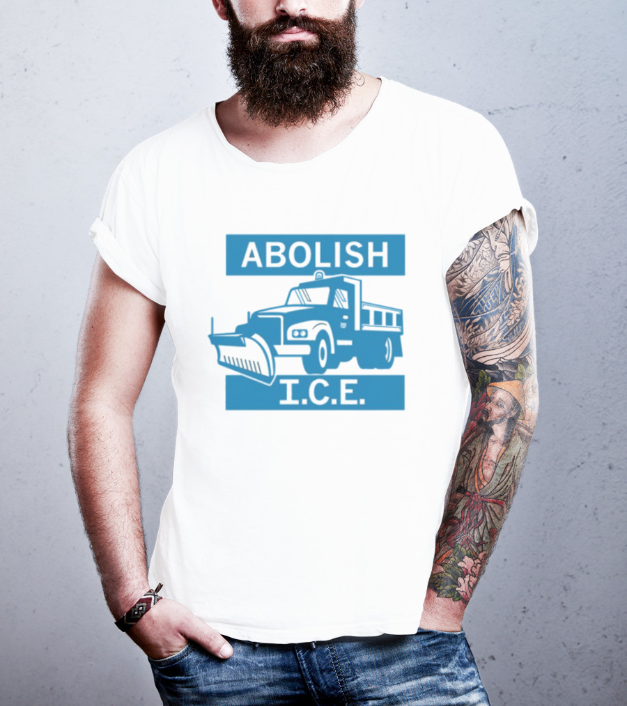 Abolish I.C.E. Snowplow Truck Image Protest T-Shirt