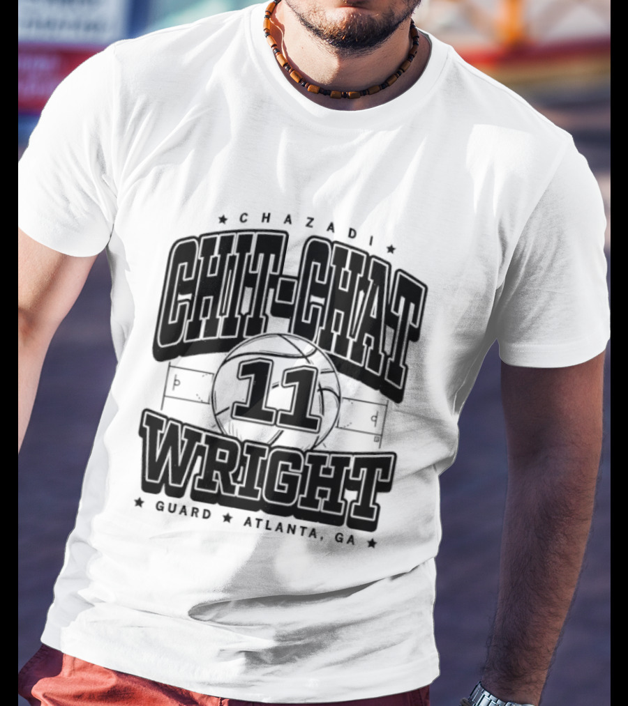 Chazadi Chit Chat 11 Wright Guard Atlanta Ga Basketball Court T-Shirt