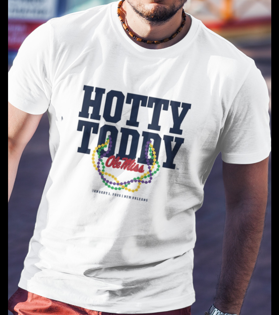 Hotty Toddy Ole Miss January 1st 2026 New Orleans Mardi Gras Beads T-Shirt