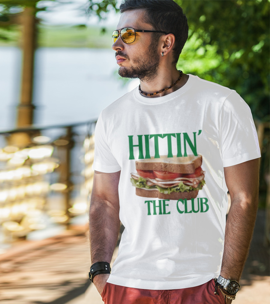 Hittin’ The Club Sandwich T-Shirt