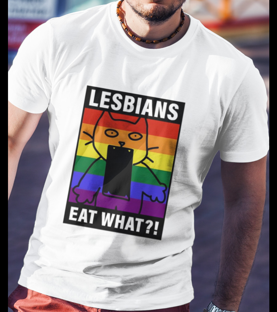 Lesbians Eat What LGBT Cat Rainbow Flag T-Shirt