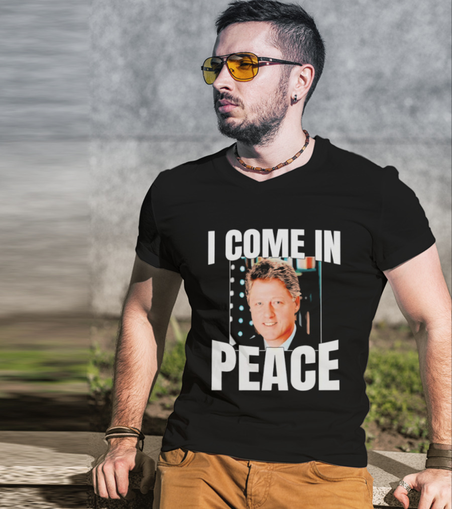 Bill Clinton I Come In Peace Retro Humor T-Shirt