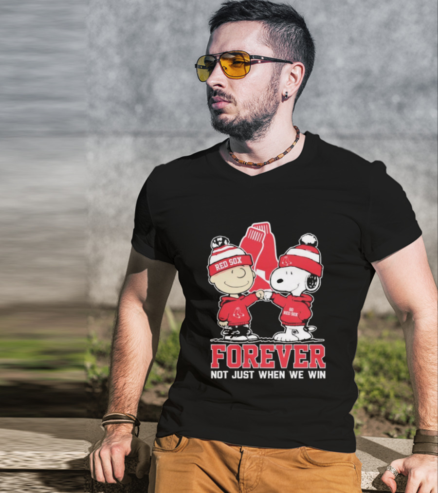Boston Red Sox Snoopy Charlie Brown Forever Not Just When We Win T-Shirt