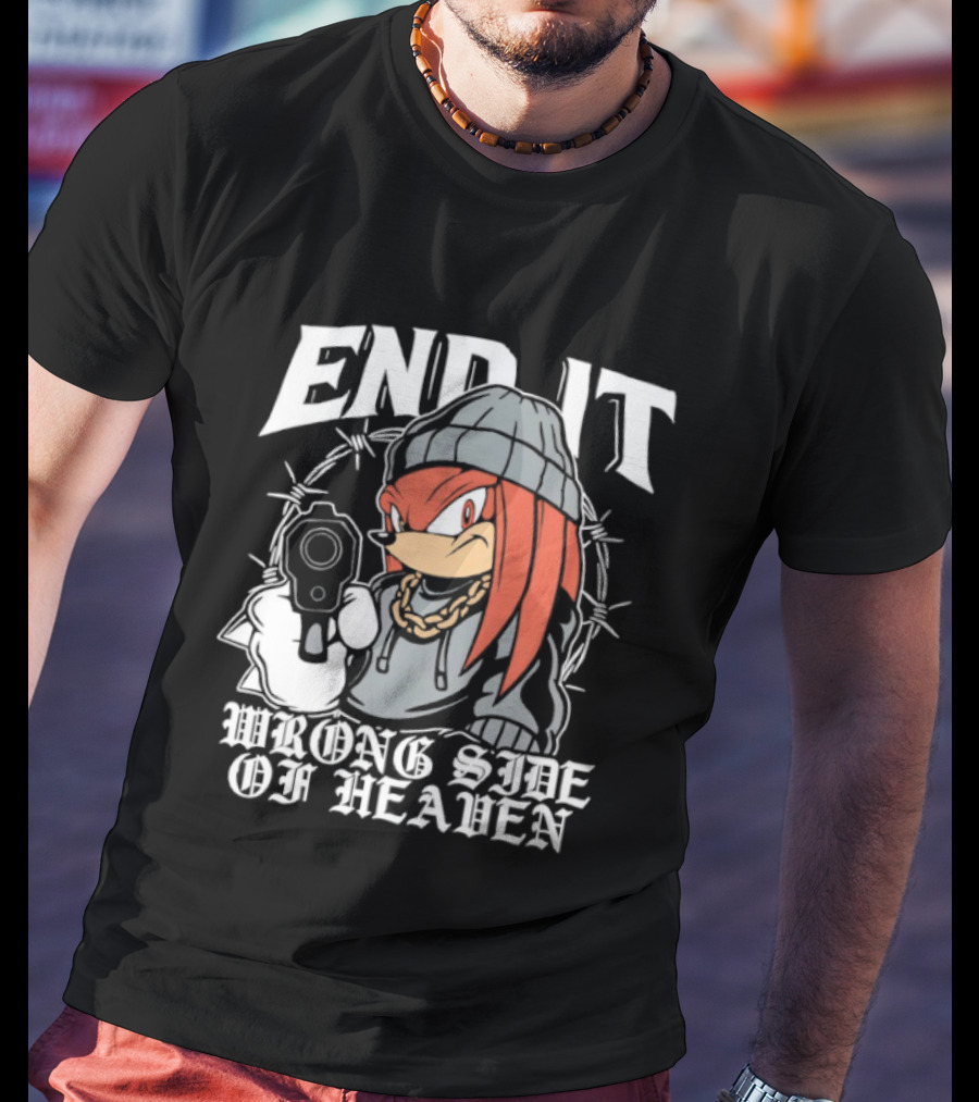 End It Knuckles Wrong Side Of Heaven T-Shirt
