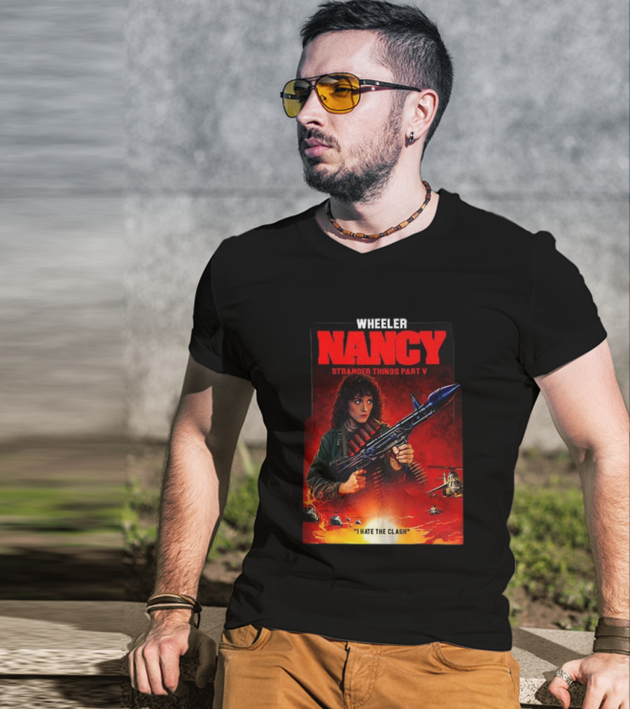 Nancy Wheeler Stranger Things Part V Rambo Style I Hate The Clash T-Shirt