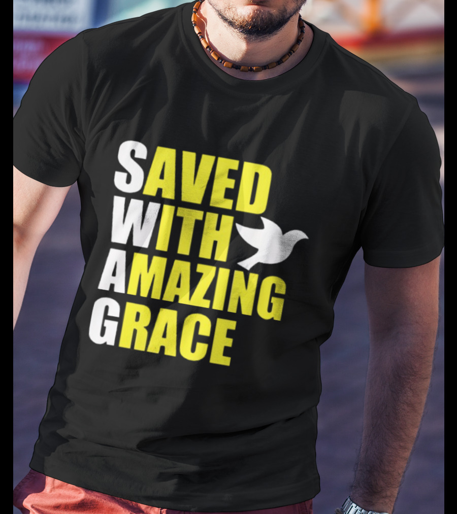Saved With Amazing Grace Dove Symbol Spiritual T-Shirt