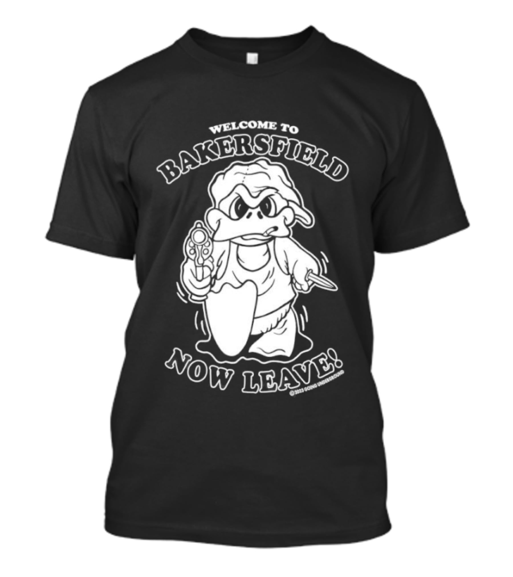 Welcome To Bakersfield Now Leave Ghost Humor T-Shirt