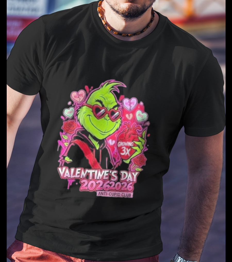 The Grinch Valentine's Day 2026 Anti Cupid Club Growing 3X Heart Funny Sarcastic Candy Hearts T-Shirt