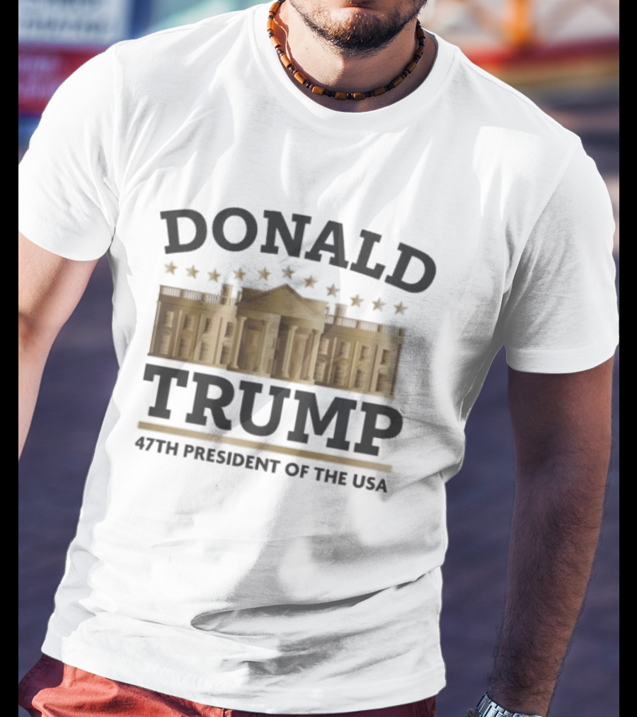 Donald Trump 47th President Of The USA White House Stars T-Shirt