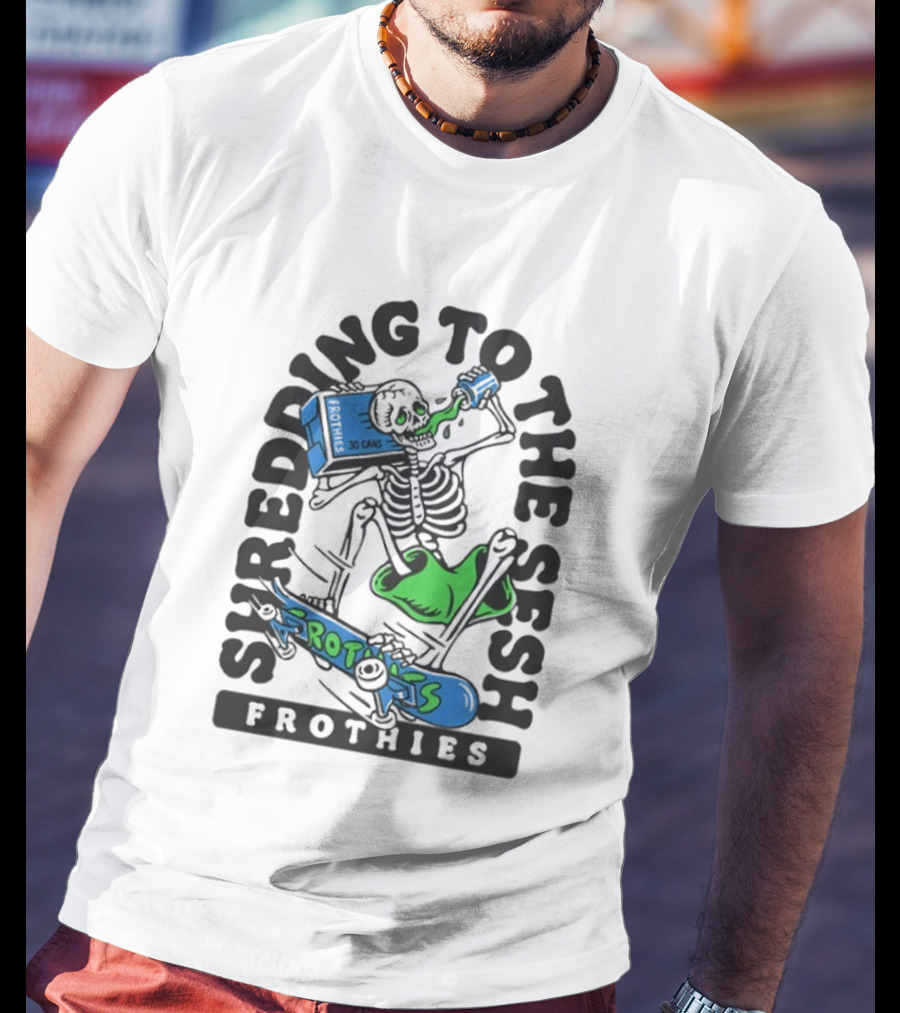 Frothies Shredding To The Sesh Skeleton 30 Cans T-Shirt