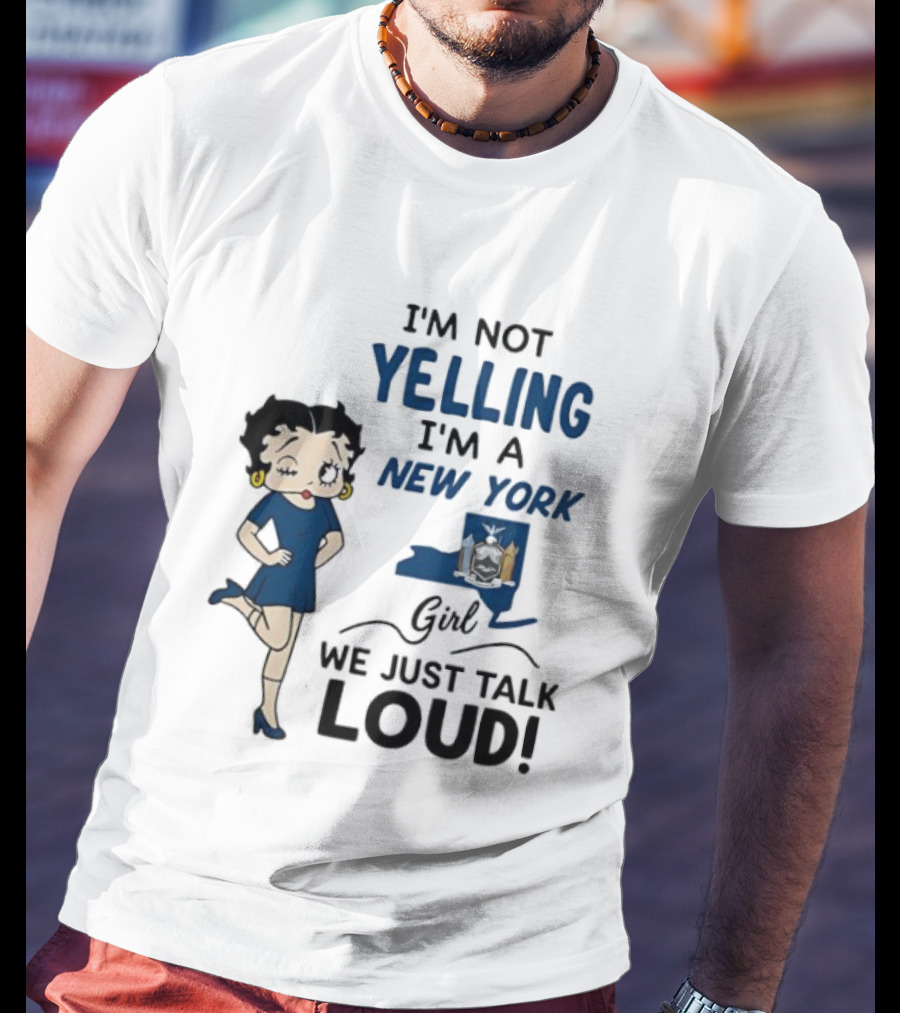 New York Girl Loud Talking Iconic Character I'm Not Yelling T-Shirt