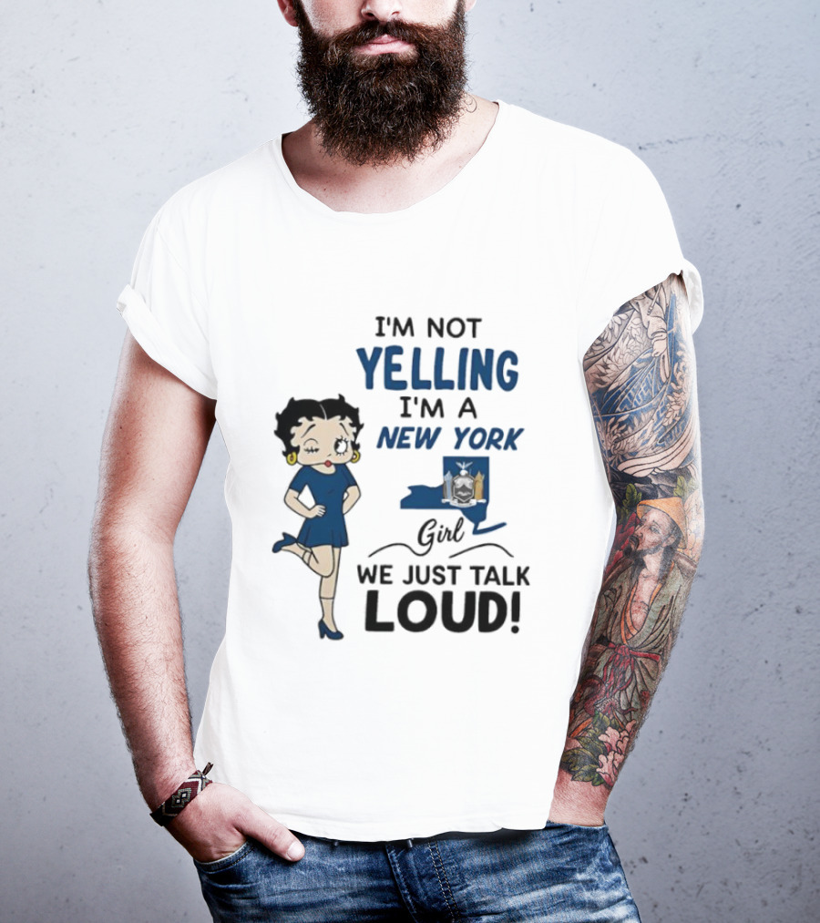 New York Girl Loud Talking Iconic Character I'm Not Yelling T-Shirt