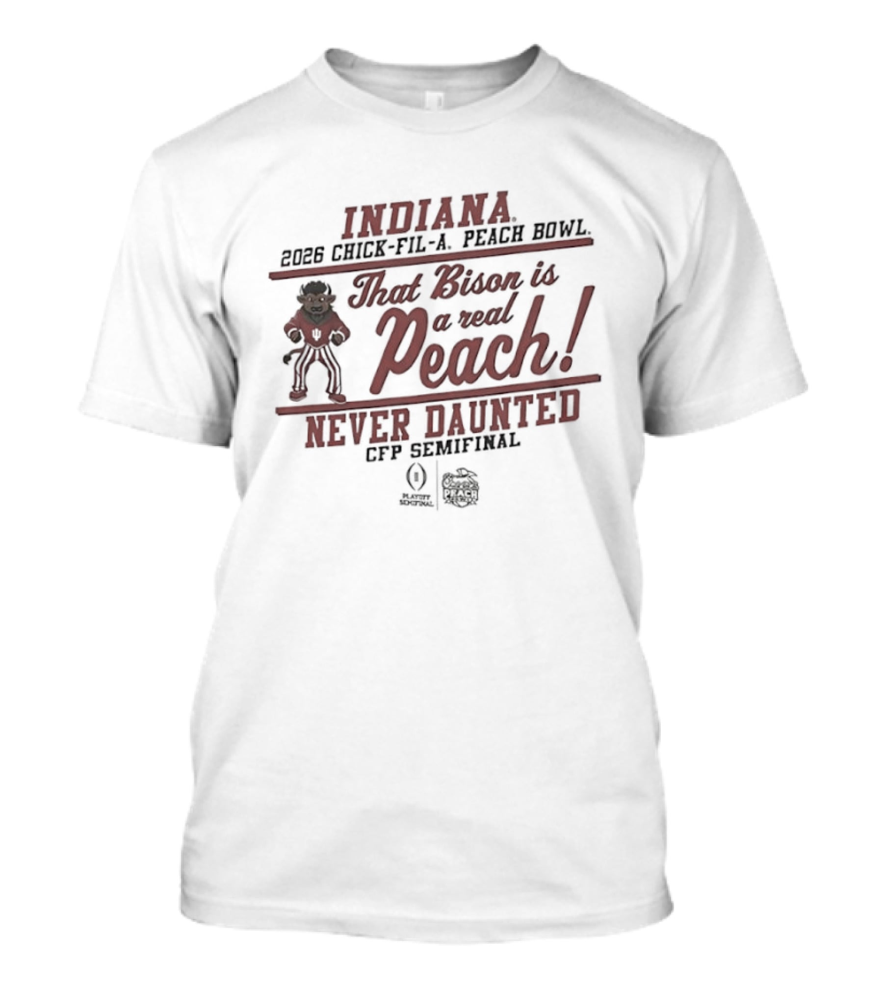 Indiana Peach Bowl That Bison Is A Real Peach Never Daunted CFP Semifinal T-Shirt